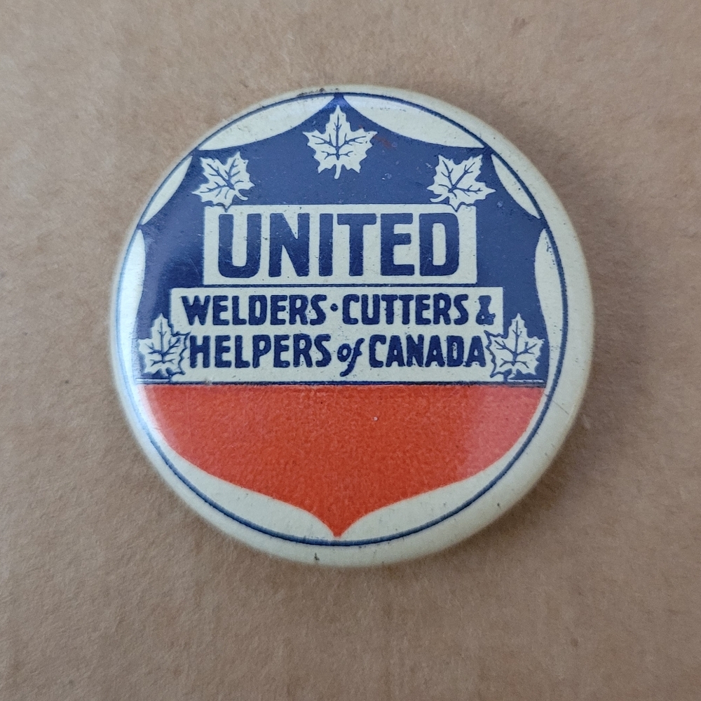 Vintage Pin: United Welders Cutters & Helpers of Canada Button